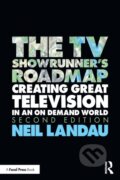 Kniha: The TV Showrunner's Roadmap (Neil Landau). Routledge, 2022 Kniha: The TV Showrunner's Roadmap (Neil Landau). Routledge, 2022