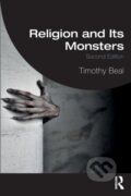 Kniha: Religion and Its Monsters (Timothy Beal). Routledge, 2022 Kniha: Religion and Its Monsters (Timothy Beal). Routledge, 2022