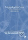 Kniha: Understanding Video Games (Jonas Heide Smith, Susana Pajares Tosca a Simon Egenfeldt-Nielsen). Routledge, 2024 Kniha: Understanding Video Games (Jonas Heide Smith, Susana Pajares Tosca a Simon Egenfeldt-Nielsen). Routledge, 2024