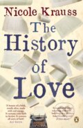 Kniha: The History of Love (Nicole Krauss). Penguin Books, 2006 Kniha: The History of Love (Nicole Krauss). Penguin Books, 2006