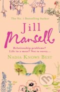 Kniha: Nadia Knows Best (Jill Mansell). Headline Book, 2007 Kniha: Nadia Knows Best (Jill Mansell). Headline Book, 2007