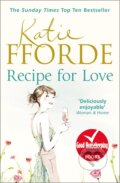 Kniha: Recipe for Love (Katie Fforde). Arrow Books, 2013 Kniha: Recipe for Love (Katie Fforde). Arrow Books, 2013
