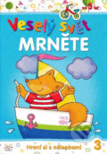 Kniha: Veselý svět mrněte 3 (Anna Podgórska). Aksjomat, 2012 Kniha: Veselý svět mrněte 3 (Anna Podgórska). Aksjomat, 2012