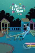 Kniha: Ice Cream Man Volume 11 (W. Maxwell Prince). Image Comics, 2025 Kniha: Ice Cream Man Volume 11 (W. Maxwell Prince). Image Comics, 2025