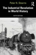 Kniha: The Industrial Revolution in World History, 2026 Kniha: The Industrial Revolution in World History, 2026
