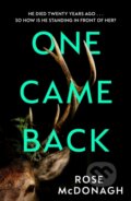 Kniha: One Came Back (Rose Mcdonagh). Trapeze, 2025 Kniha: One Came Back (Rose Mcdonagh). Trapeze, 2025