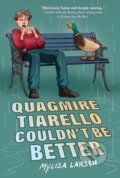 Kniha: Quagmire Tiarello Couldn't Be Better (Larsen Mylisa). HarperCollins, 2026 Kniha: Quagmire Tiarello Couldn't Be Better (Larsen Mylisa). HarperCollins, 2026