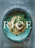 Kniha: The Simple Art of Rice (JJ Johnson with Danica Novgorodoff). Flatiron Books, 2023 Kniha: The Simple Art of Rice (JJ Johnson with Danica Novgorodoff). Flatiron Books, 2023