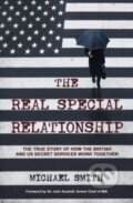 Kniha: The Real Special Relationship (Michael Smith). Simon & Schuster, 2023 Kniha: The Real Special Relationship (Michael Smith). Simon & Schuster, 2023