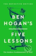 Kniha: Ben Hogan's Five Lessons, 2024 Kniha: Ben Hogan's Five Lessons, 2024