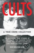 Kniha: Cults: A True Crime Collection (Wendy Biddlecombe Agsar). Ulysses, 2024 Kniha: Cults: A True Crime Collection (Wendy Biddlecombe Agsar). Ulysses, 2024