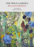 Kniha: The Wild Garden (William Robinson). Little Toller Books, 2025 Kniha: The Wild Garden (William Robinson). Little Toller Books, 2025