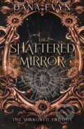 Kniha: The Shattered Mirror (Dana Evyn). City Owl Press, 2026 Kniha: The Shattered Mirror (Dana Evyn). City Owl Press, 2026
