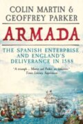 Kniha: Armada – The Spanish Enterprise and England′s Deliverance in 1588, 2022 Kniha: Armada – The Spanish Enterprise and England′s Deliverance in 1588, 2022