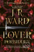 Kniha: Lover Forbidden (J. R. Ward). Piatkus, 2026 Kniha: Lover Forbidden (J. R. Ward). Piatkus, 2026