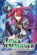 Kniha: Black Summoner, Vol. 2 (light novel) (Doufu Mayoi, Tess Nanavati, Taishi Taishi a Kurogin). J-Novel Club, 2024 Kniha: Black Summoner, Vol. 2 (light novel) (Doufu Mayoi, Tess Nanavati, Taishi Taishi a Kurogin). J-Novel Club, 2024