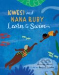 Kniha: Kwesi and Nana Ruby Learn to Swim (Kobina Commeh). Barefoot, 2025 Kniha: Kwesi and Nana Ruby Learn to Swim (Kobina Commeh). Barefoot, 2025