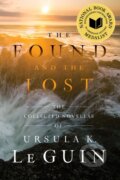 Kniha: Found and the Lost (Ursula K. Le Guin). S&S/Saga Press, 2026 Kniha: Found and the Lost (Ursula K. Le Guin). S&S/Saga Press, 2026