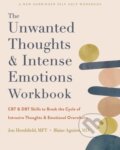 Kniha: The Unwanted Thoughts and Intense Emotions Workbook (Blaise Aguirre, Jon a MFT Hershfield). New Harbinger Publications, 2023 Kniha: The Unwanted Thoughts and Intense Emotions Workbook (Blaise Aguirre, Jon a MFT Hershfield). New Harbinger Publications, 2023