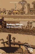 Kniha: Bond Men Made Free (Rodney Hilton). Routledge, 2024 Kniha: Bond Men Made Free (Rodney Hilton). Routledge, 2024