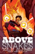 Kniha: Above Snakes (Sean Lewis). Image Comics, 2023 Kniha: Above Snakes (Sean Lewis). Image Comics, 2023