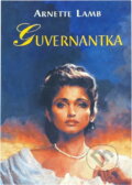 Kniha: Guvernantka (Arnette Lamb). Kniha: Guvernantka (Arnette Lamb).