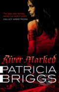 Kniha: River Marked (Patricia Briggs). Orbit, 2011 Kniha: River Marked (Patricia Briggs). Orbit, 2011