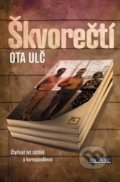 Kniha: Škvorečtí (Ota Ulč). Šulc - Švarc, 2014 Kniha: Škvorečtí (Ota Ulč). Šulc - Švarc, 2014