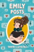 Kniha: Emily Posts (Tanya Lloyd Kyi). Tundra, 2024 Kniha: Emily Posts (Tanya Lloyd Kyi). Tundra, 2024