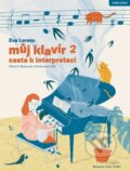 Kniha: Můj klavír 2 Cesta k interpretaci (Eva Lorencová). Bärenreiter Praha, 2026 Kniha: Můj klavír 2 Cesta k interpretaci (Eva Lorencová). Bärenreiter Praha, 2026