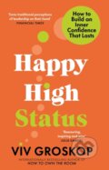 Kniha: Happy High Status (Viv Groskop). Transworld, 2024 Kniha: Happy High Status (Viv Groskop). Transworld, 2024