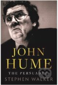 Kniha: John Hume (Stephen Walker). Gill Books, 2023 Kniha: John Hume (Stephen Walker). Gill Books, 2023