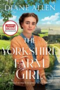 Kniha: The Yorkshire Farm Girl (Diane Allen). Pan Books, 2023 Kniha: The Yorkshire Farm Girl (Diane Allen). Pan Books, 2023