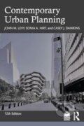 Kniha: Contemporary Urban Planning (Casey J. Dawkins, Sonia A. Hirt a John M. Levy). Routledge, 2024 Kniha: Contemporary Urban Planning (Casey J. Dawkins, Sonia A. Hirt a John M. Levy). Routledge, 2024