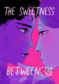 Kniha: The Sweetness Between Us (Sarah Winifred Searle). First Second, 2024 Kniha: The Sweetness Between Us (Sarah Winifred Searle). First Second, 2024