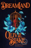 Kniha: Dreamland (Olivie Blake). Tor, 2026 Kniha: Dreamland (Olivie Blake). Tor, 2026