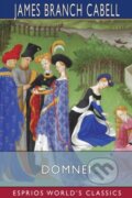 Kniha: Domnei (Esprios Classics) (James Branch Cabell). Blurb, 2025 Kniha: Domnei (Esprios Classics) (James Branch Cabell). Blurb, 2025