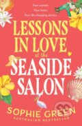 Kniha: Lessons in Love at the Seaside Salon (Sophie Green). Hachette Australia, 2025 Kniha: Lessons in Love at the Seaside Salon (Sophie Green). Hachette Australia, 2025