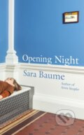 Kniha: Opening Night (Sara Baume). Granta Books, 2026 Kniha: Opening Night (Sara Baume). Granta Books, 2026