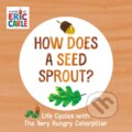 Kniha: How Does a Seed Sprout? (Eric Carle). , 2022 Kniha: How Does a Seed Sprout? (Eric Carle). , 2022
