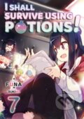 Kniha: I Shall Survive Using Potions! Volume 7 (Light Novel) (FUNA). J-Novel Club, 2022 Kniha: I Shall Survive Using Potions! Volume 7 (Light Novel) (FUNA). J-Novel Club, 2022
