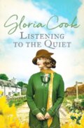 Kniha: Listening to the Quiet (Gloria Cook). Canelo, 2022 Kniha: Listening to the Quiet (Gloria Cook). Canelo, 2022
