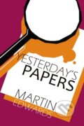 Kniha: Yesterday's Papers (Martin Edwards). , 2023 Kniha: Yesterday's Papers (Martin Edwards). , 2023