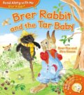 Kniha: Brer Rabbit and the Tar Baby (Joel Chandler Harris). , 2023 Kniha: Brer Rabbit and the Tar Baby (Joel Chandler Harris). , 2023