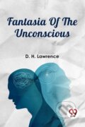 Kniha: Fantasia Of The Unconscious (D. H. Lawrence). , 2023 Kniha: Fantasia Of The Unconscious (D. H. Lawrence). , 2023