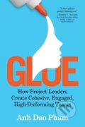Kniha: Glue (Anh Dao Pham). G&D Media, 2022 Kniha: Glue (Anh Dao Pham). G&D Media, 2022