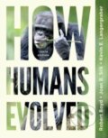 Kniha: How Humans Evolved – with Ebook, InQuizitive, Guided Learning Explorations, Anthropology in 3D, Videos, and Animations, Tenth Edition (Joan B. Silk, Robert Boyd a Kevin Langergraber). WW Norton & Co, 2023 Kniha: How Humans Evolved – with Ebook, InQuizitive, Guided Learning Explorations, Anthropology in 3D, Videos, and Animations, Tenth Edition (Joan B. Silk, Robert Boyd a Kevin Langergraber). WW Norton & Co, 2023