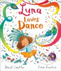 Kniha: Luna Loves Dance (Joseph a OBE Coelho). Andersen, 2022 Kniha: Luna Loves Dance (Joseph a OBE Coelho). Andersen, 2022