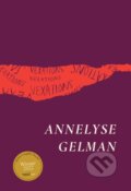 Kniha: Vexations (Annelyse Gelman). University of Chicago, 2023 Kniha: Vexations (Annelyse Gelman). University of Chicago, 2023