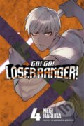 Kniha: Go! Go! Loser Ranger! 4 (Negi Haruba). Kodansha Comics, 2023 Kniha: Go! Go! Loser Ranger! 4 (Negi Haruba). Kodansha Comics, 2023